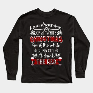 I am dreaming of a white christmas Long Sleeve T-Shirt